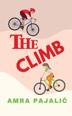 The Climb by Amra Pajalic Pajalic