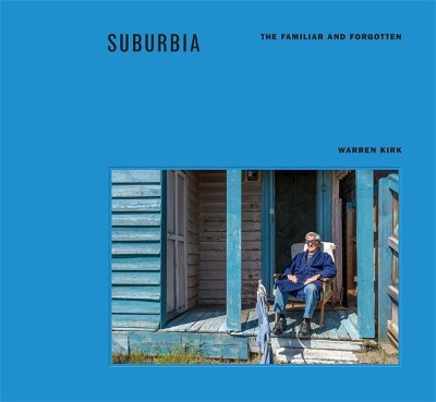Suburbia: The Familiar and Forgotten book