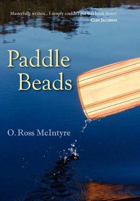 Paddle Beads by O Ross McIntyre