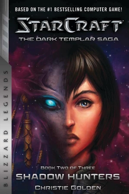 StarCraft: The Dark Templar Saga Book Two by Christie Golden