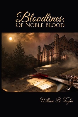 Bloodlines: Of Noble Blood book