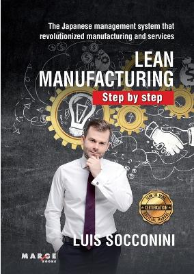 Lean Manufacturing. Step by step book