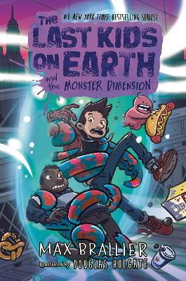 The Last Kids on Earth and the Monster Dimension (The Last Kids on Earth) book