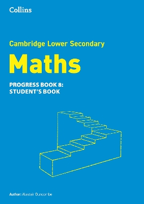 Lower Secondary Maths Progress Student’s Book: Stage 8 (Collins Cambridge Lower Secondary Maths) book