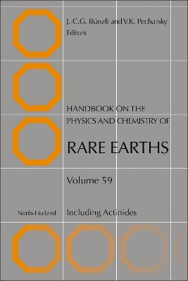 Handbook on the Physics and Chemistry of Rare Earths: Including Actinides: Volume 59 book