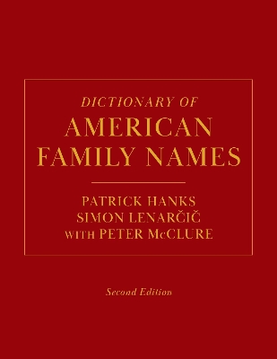 Dictionary of American Family Names, 2nd Edition: 5-Volume Set book