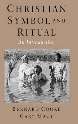 Christian Symbol and Ritual by Bernard Cooke