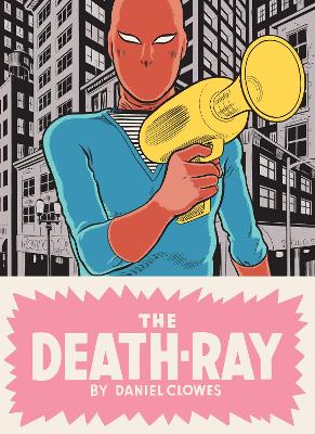 Death Ray by Daniel Clowes
