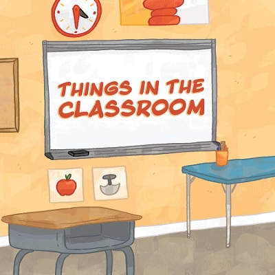 Things in the Classroom: English Edition book