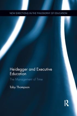 Heidegger and Executive Education: The Management of Time book