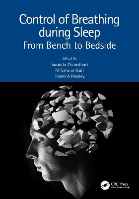 Control of Breathing during Sleep: From Bench to Bedside by Susmita Chowdhuri