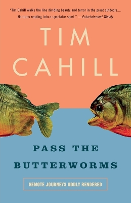 Pass the Butterworms by Tim Cahill