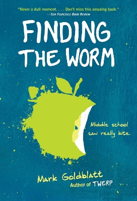 Finding The Worm (Twerp Sequel) by Mark Goldblatt