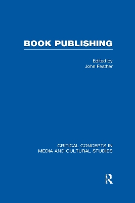 Book Publishing: v. 2 by John Feather