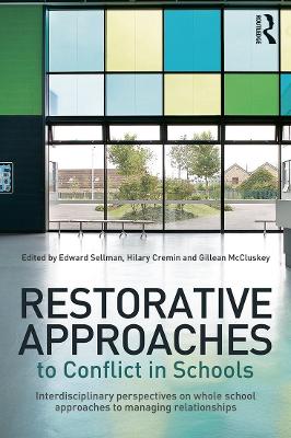 Restorative Approaches to Conflict in Schools by Edward Sellman