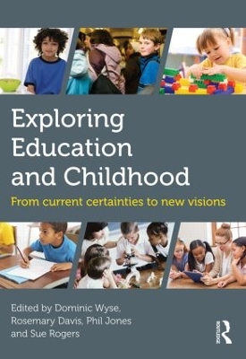 Exploring Education and Childhood by Phil Jones