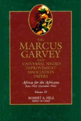 The The Marcus Garvey and Universal Negro Improvement Association Papers by Marcus Garvey