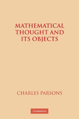 Mathematical Thought and its Objects by Charles Parsons