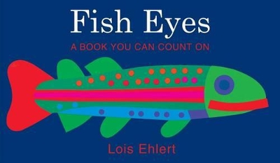 Fish Eyes Big Book by Ehlert
