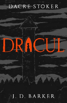 Dracul: The bestselling prequel to the most famous horror story of them all by Dacre Stoker