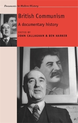 British Communism by John Callaghan