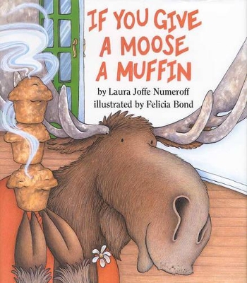 If You Give a Moose a Muffin book
