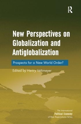 New Perspectives on Globalization and Antiglobalization: Prospects for a New World Order? book