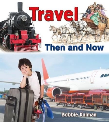 Travel Then and Now book