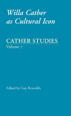 Cather Studies, Volume 7 book