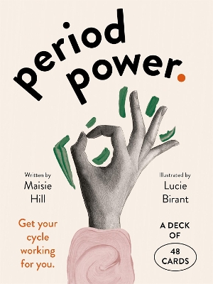 Period Power Cards: Get your cycle working for you: a deck of 48 cards book