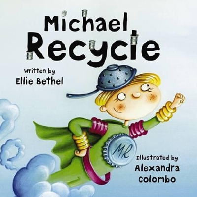 Michael Recycle by Ellie Bethel