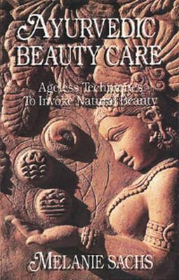 Ayurvedic Beauty Care book