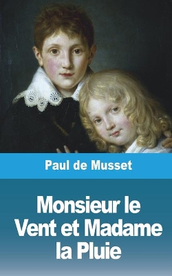 Monsieur le Vent et Madame la Pluie book