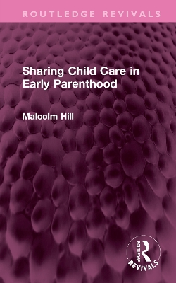 Sharing Child Care in Early Parenthood book