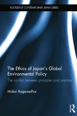 Ethics of Japan's Global Environmental Policy book