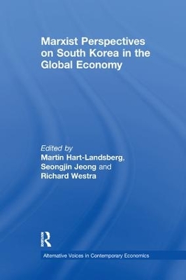 Marxist Perspectives on South Korea in the Global Economy by Martin Hart-Landsberg