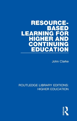Resource-Based Learning for Higher and Continuing Education book