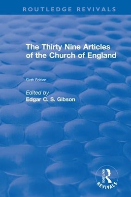 Revival: The Thirty Nine Articles of the Church of England (1908) book