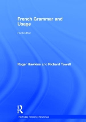 French Grammar and Usage by Richard Towell