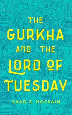 The Gurkha and the Lord of Tuesday book