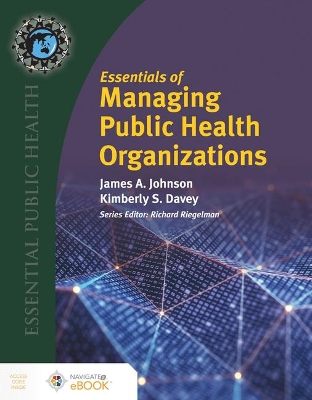Essentials Of Managing Public Health Organizations book