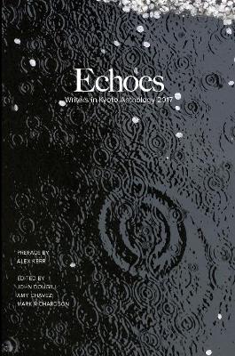 Echoes: Writers in Kyoto Anthology 2017 book