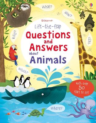 Lift-the-flap Questions and Answers About Animals book