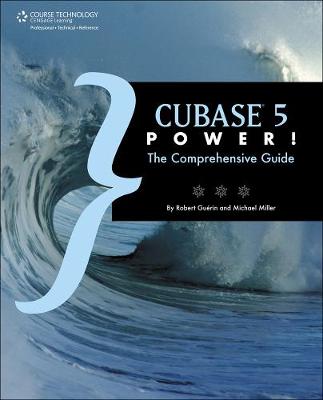 Cubase 5 Power!: The Comprehensive Guide book