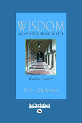 Wisdom and the Well-Rounded Life by Peter Milward