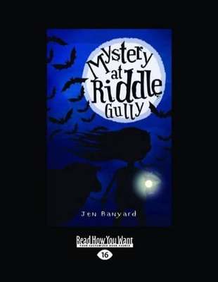 Mystery at Riddle Gully by Jen Banyard
