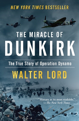 The Miracle of Dunkirk by Walter Lord