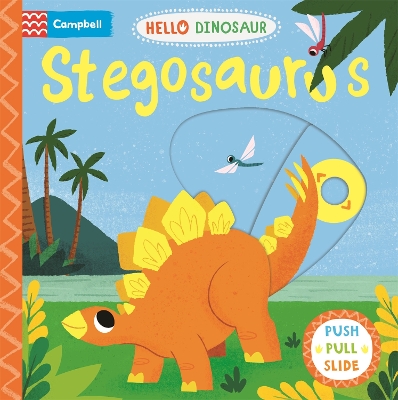 Stegosaurus: A Push Pull Slide Dinosaur Book by Campbell Books