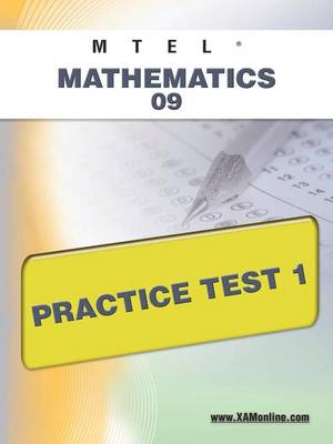 Mtel Mathematics 09 Practice Test 1 book