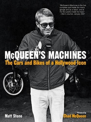 McQueen's Machines: The Cars and Bikes of a Hollywood Icon book